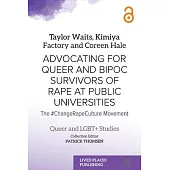 Advocating for Queer and BIPOC Survivors of Rape at Public Universities: The #ChangeRapeCulture Movement