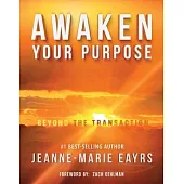 Awaken Your Purpose: Beyond The Transaction