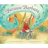 Because Barbara: Barbara Cooney Paints Her World