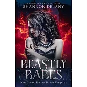 Beastly Babes: Nine Classic Tales of Female Vampires