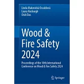 Wood & Fire Safety 2024: Proceedings of the 10th International Conference on Wood & Fire Safety 2024