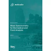 Mass Spectrometry for Biomedical and Food Analysis