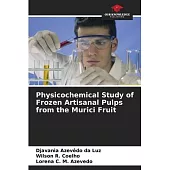 Physicochemical Study of Frozen Artisanal Pulps from the Murici Fruit