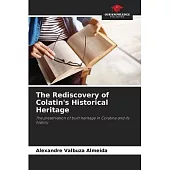 The Rediscovery of Colatin’s Historical Heritage