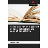 Trade and FDI in a context of regionalisation: the case of the WAEMU