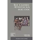 The Quebec Anthology: 1830-1990