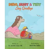 Dino, Huey & Tiny Say Goodbye