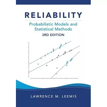 Reliability: Probabilistic Models and Statistical Methods, Third Edition