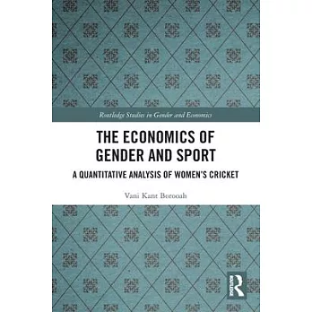 The Economics of Gender and Sport: A Quantitative Analysis of Women’s Cricket