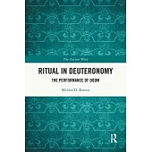 Ritual in Deuteronomy: The Performance of Doom