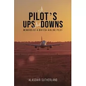 A Pilot’s Ups and Downs