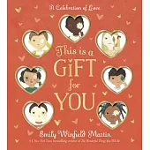This Is a Gift for You: A Celebration of Love