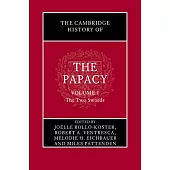 The Cambridge History of the Papacy: Volume 1, the Two Swords