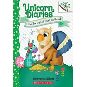 Secret of the Lost Gold: A Branches Book (Unicorn Diaries #11)