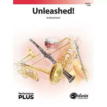Unleashed!: Conductor Score