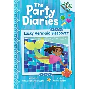 Lucky Mermaid Sleepover: A Branches Book (the Party Diaries #5)