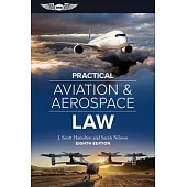 Practical Aviation & Aerospace Law: Eighth Edition