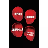 Russia in Four Criminals