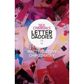 Sex Criminals: The Collected Letter Daddies