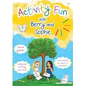 Activity Fun with Berry and Sophie: A Fruit Tree Neighbourhood Book
