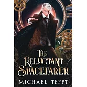 The Reluctant Spacefarer