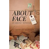About Face: An Erotic Novella