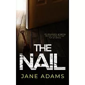 THE NAIL an absolutely gripping British crime thriller full of twists