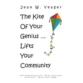 The Kite of Your Genius: ... Lifts Your Community