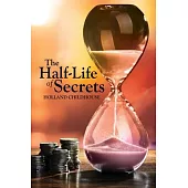 The Half-Life of Secrets