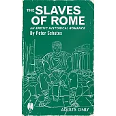 The Slaves of Rome: An Erotic Historical Romance