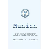 Munich: The Israeli Response to the 1972 Munich Olympic Massacre and the Development of Independent Covert Action Teams