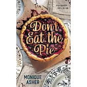 Don’t Eat the Pie