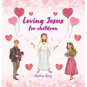 Loving Jesus for Children