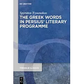 The Greek Words in Persius’ Literary Programme