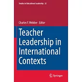 Teacher Leadership in International Contexts