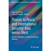 Threats to Peace and International Security: Asia Versus West: Current Challenges in a New Geopolitical Situation