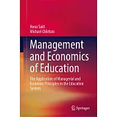 Management and Economics of Education: The Application of Managerial and Economic Principles in the Education System