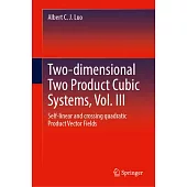 Two-Dimensional Two Product Cubic Systems, Vol. III: Self-Linear and Crossing Quadratic Product Vector Fields