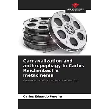 Carnavalization and anthropophagy in Carlos Reichenbach’s metacinema
