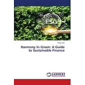 Harmony in Green: A Guide to Sustainable Finance