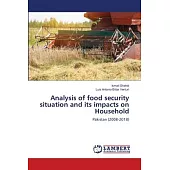 Analysis of food security situation and its impacts on Household
