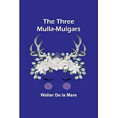 The Three Mulla-mulgars