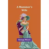 A Mummer’s Wife
