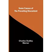 Some Causes of the Prevailing Discontent