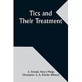 Tics and Their Treatment