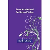 Some architectural problems of to-day