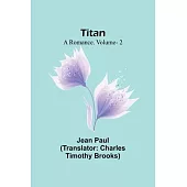 Titan: A Romance. V. 2