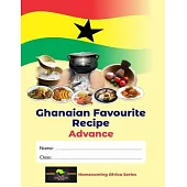 Ghanaian Favourite Recipes: Advance