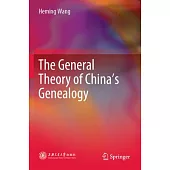 The General Theory of China’s Genealogy