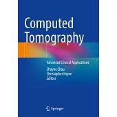 Computed Tomography: Advanced Clinical Applications